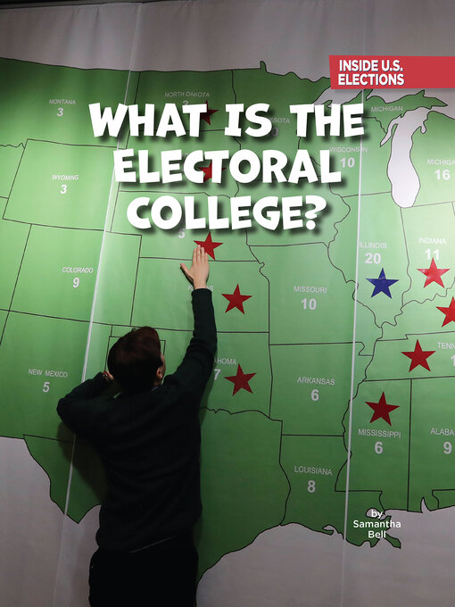 Title details for What Is the Electoral College? by Samantha Bell - Available